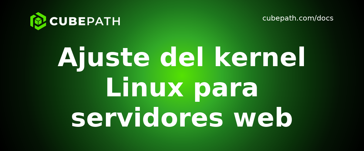Ajuste del kernel Linux para servidores web