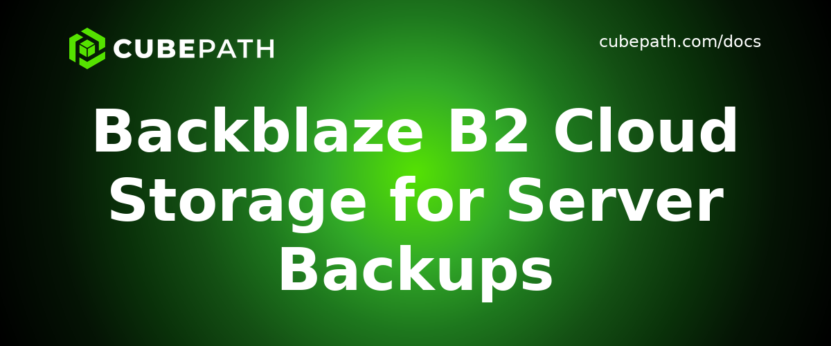 Backblaze B2 Cloud Storage for Server Backups
