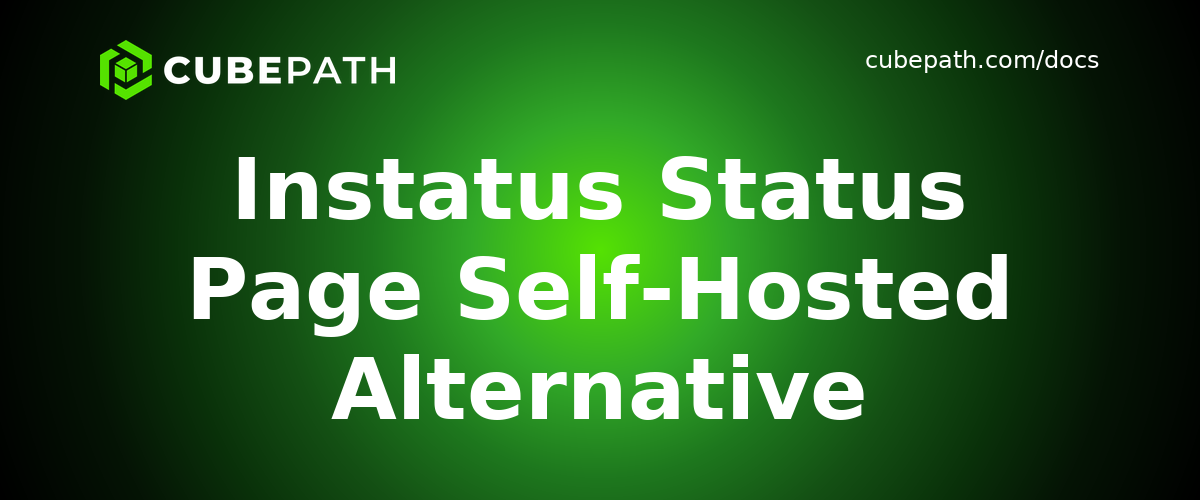Instatus Status Page Self-Hosted Alternative