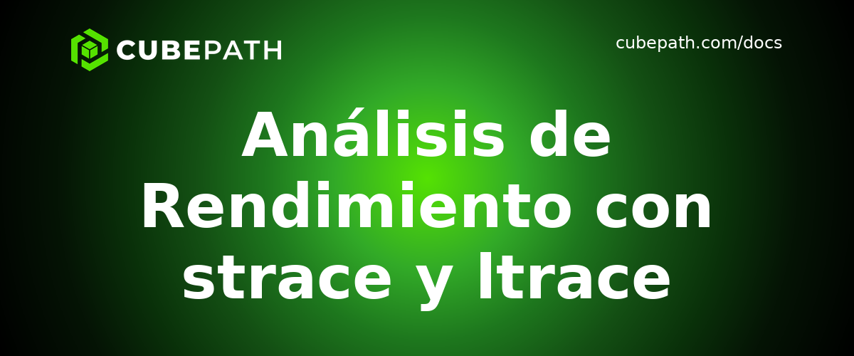 Análisis de Rendimiento con strace y ltrace