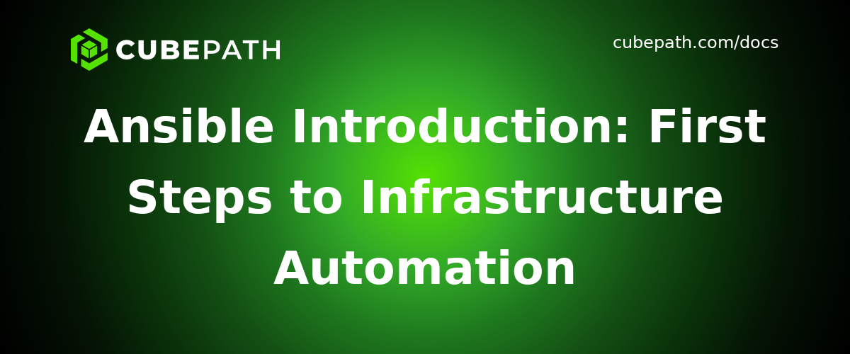 Ansible Introduction: First Steps to Infrastructure Automation