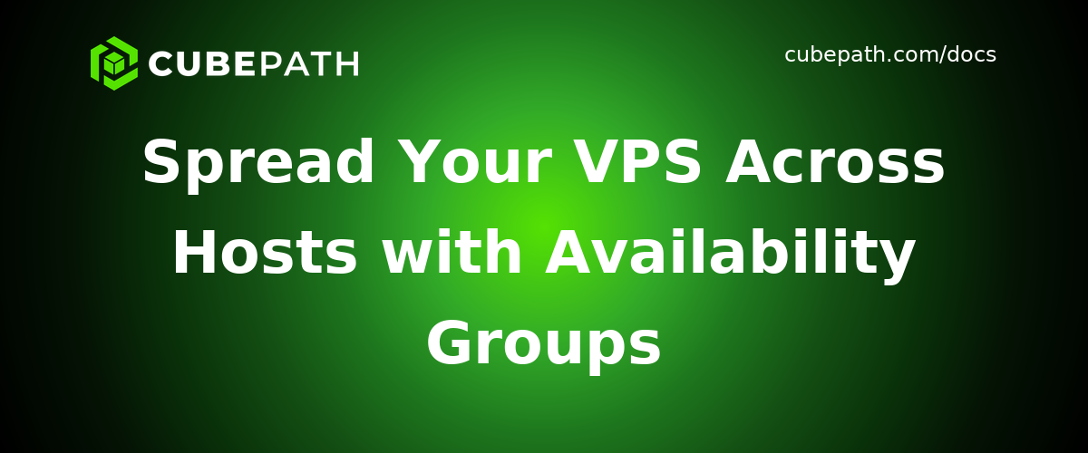 Spread Your VPS Across Hosts with Availability Groups