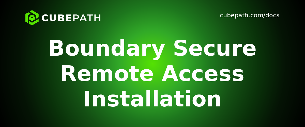 Boundary Secure Remote Access Installation