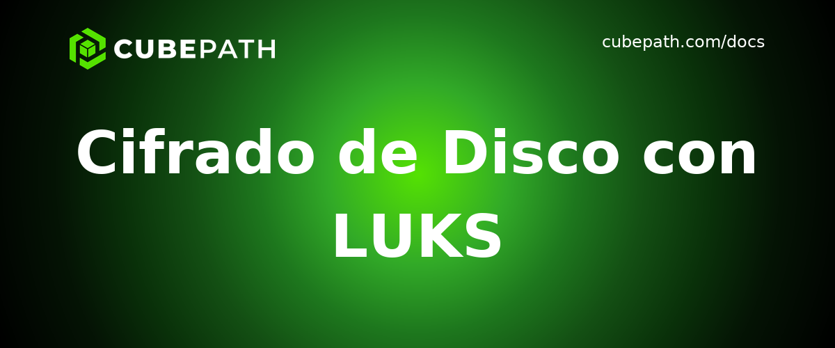 Cifrado de Disco con LUKS