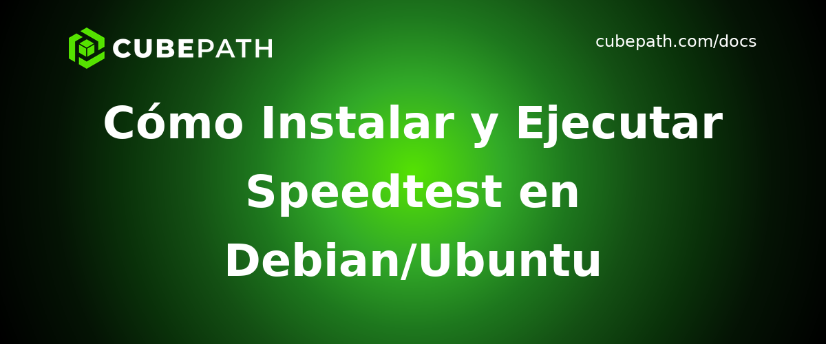 Cómo Instalar y Ejecutar Speedtest en Debian/Ubuntu