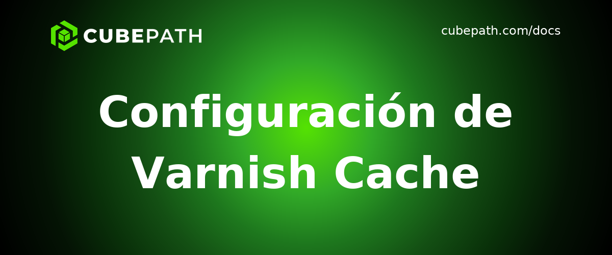 Configuración de Varnish Cache