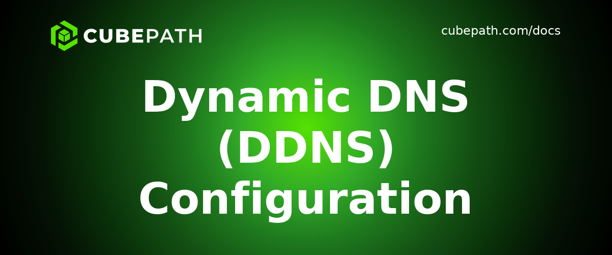 Dynamic DNS (DDNS) Configuration
