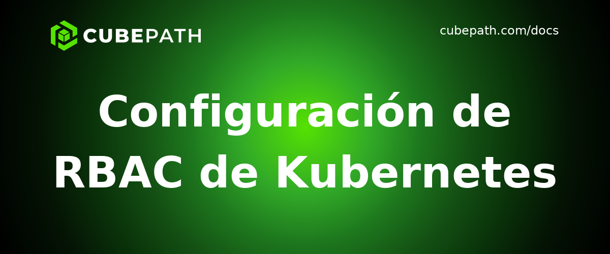 Configuración de RBAC de Kubernetes