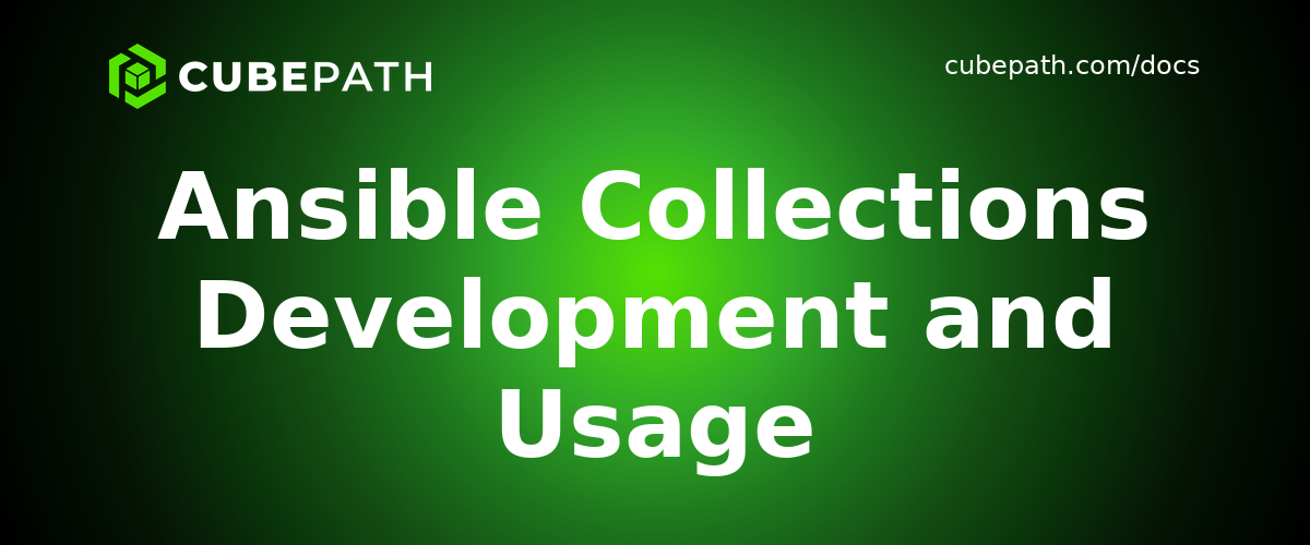 Ansible Collections Development and Usage