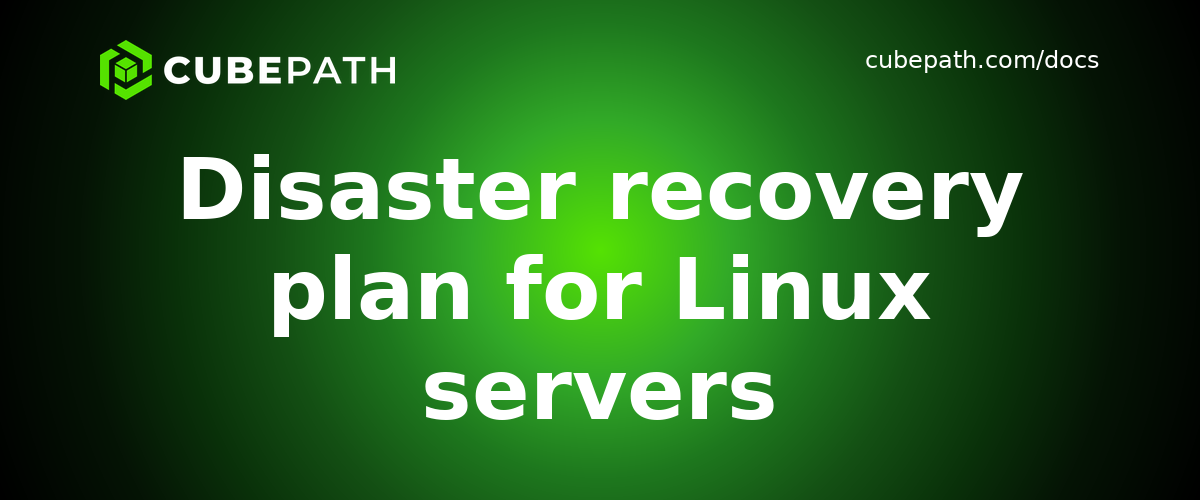 Disaster recovery plan for Linux servers