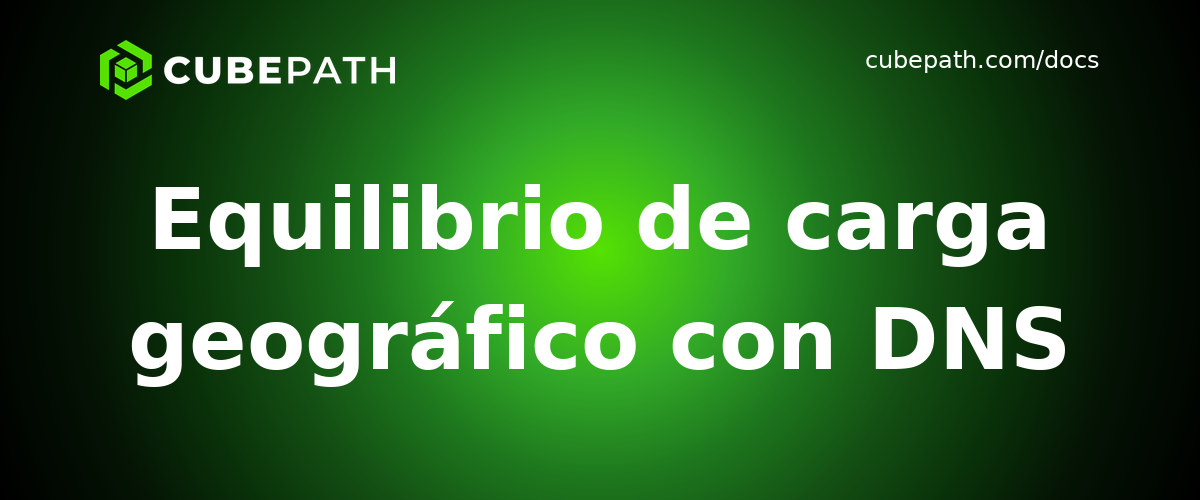 Equilibrio de carga geográfico con DNS
