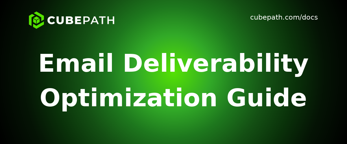 Email Deliverability Optimization Guide