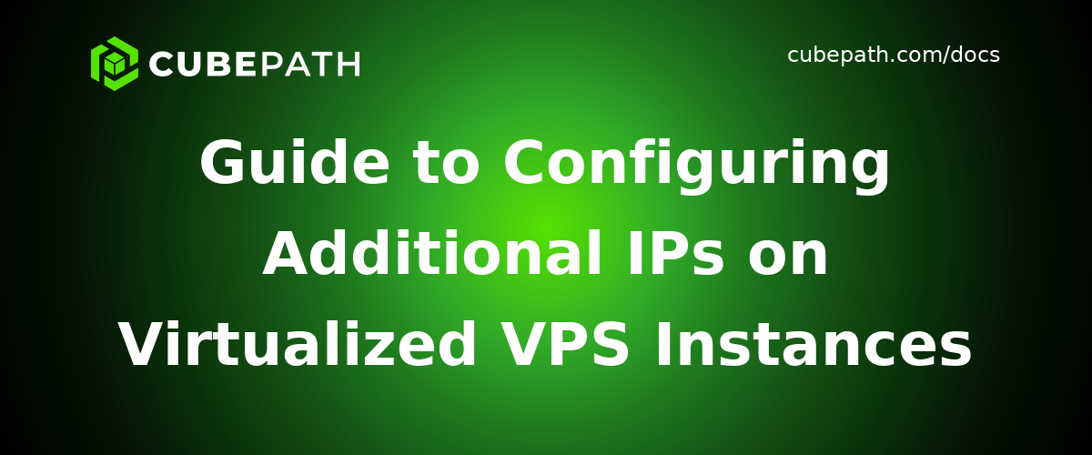 Guide to Configuring Additional IPs on Virtualized VPS Instances