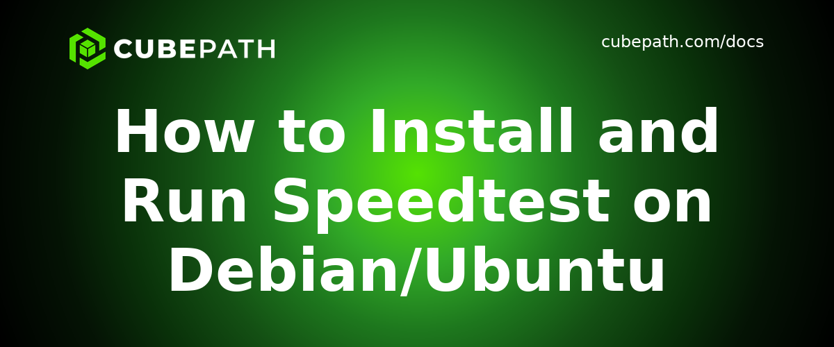 How to Install and Run Speedtest on Debian/Ubuntu