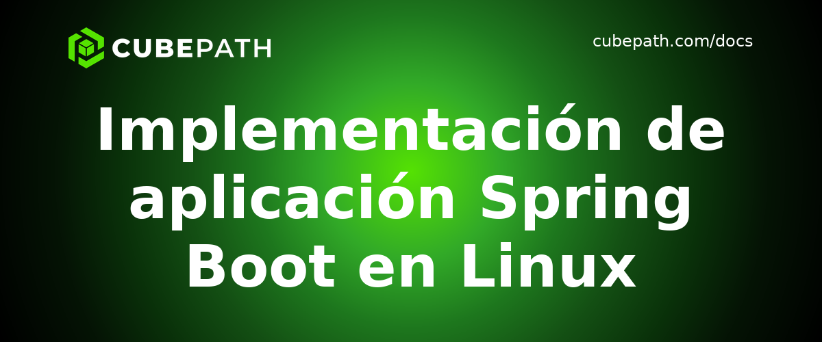 Implementación de aplicación Spring Boot en Linux