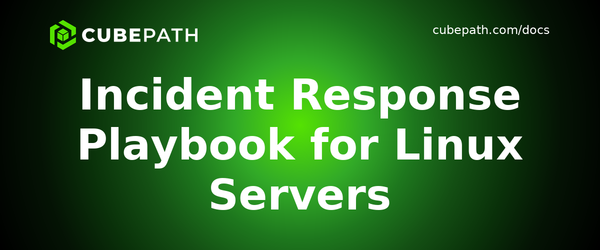 Incident Response Playbook for Linux Servers