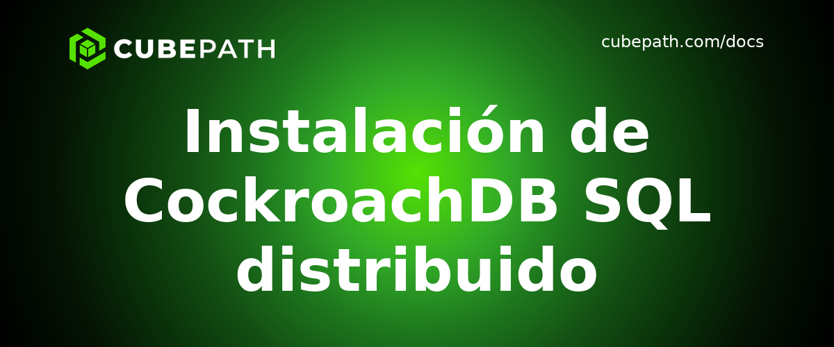 Instalación de CockroachDB SQL distribuido