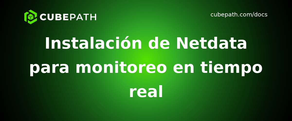 Instalación de Netdata para monitoreo en tiempo real