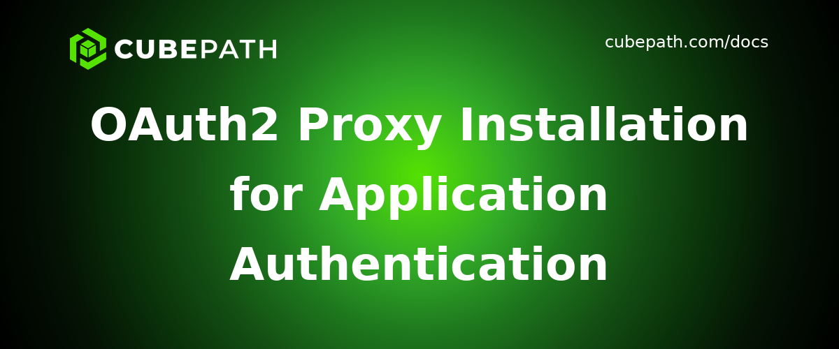 OAuth2 Proxy Installation for Application Authentication