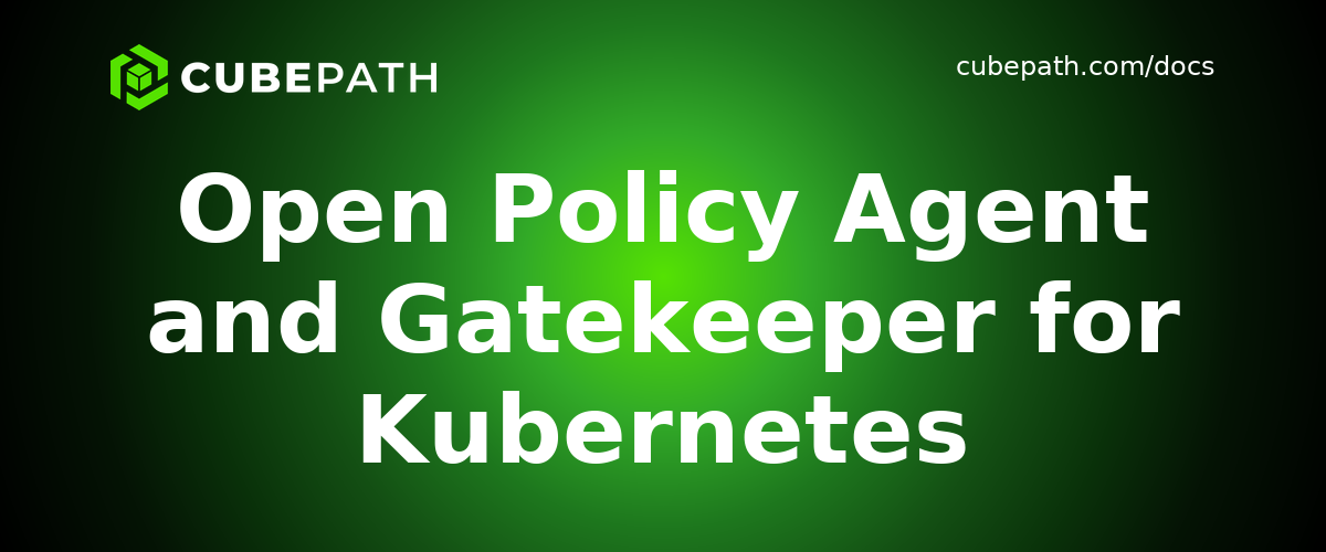 Open Policy Agent and Gatekeeper for Kubernetes