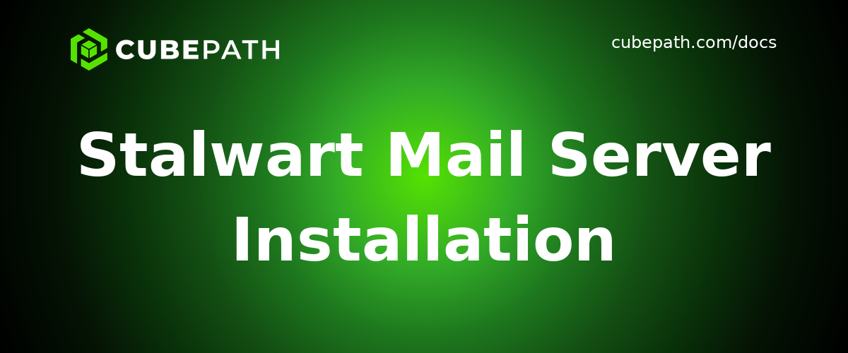 Stalwart Mail Server Installation