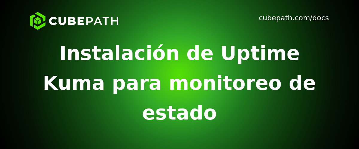 Instalación de Uptime Kuma para monitoreo de estado