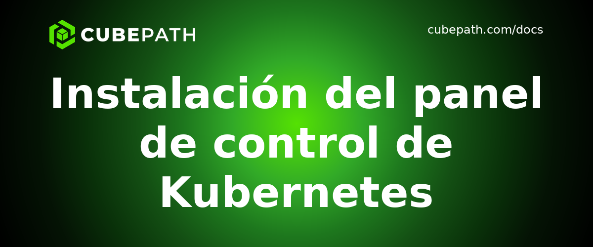 Instalación del panel de control de Kubernetes