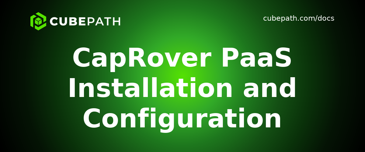 CapRover PaaS Installation and Configuration