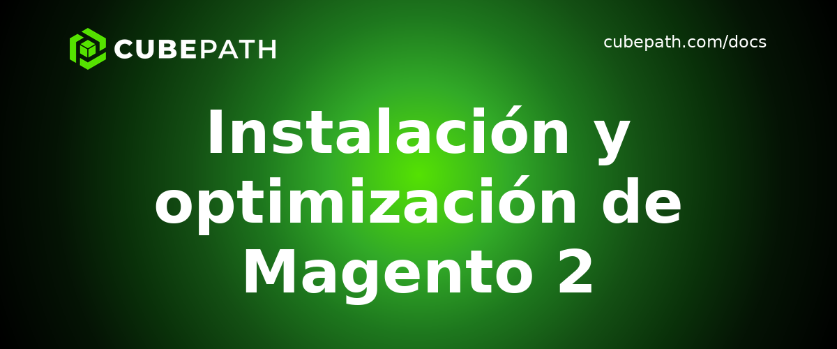 Instalación y optimización de Magento 2