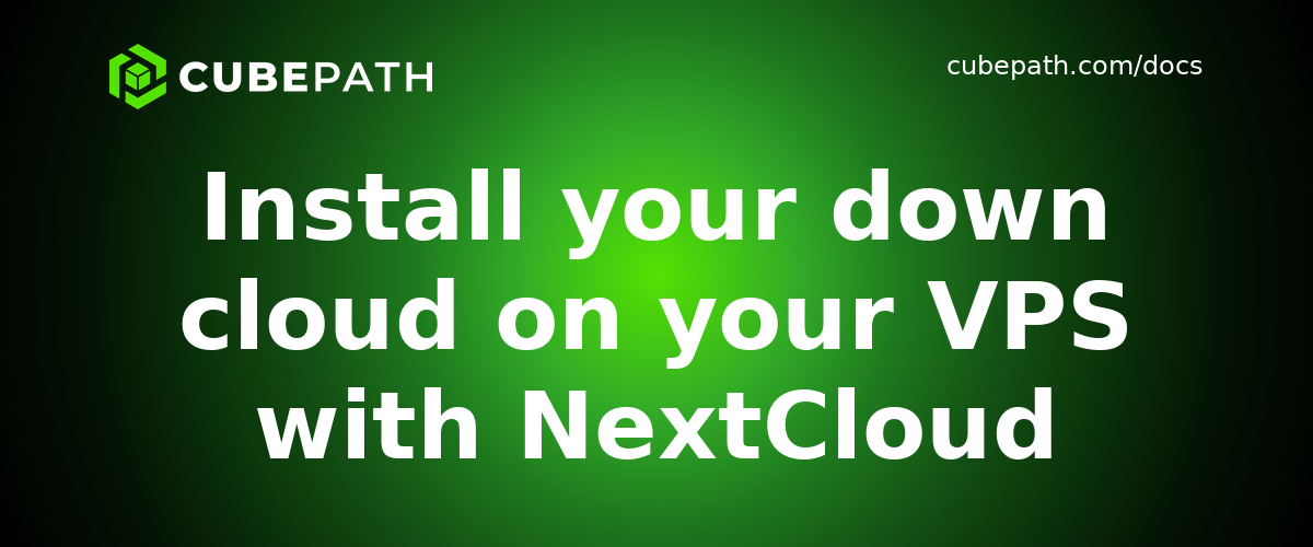 Install your down cloud on your VPS with NextCloud