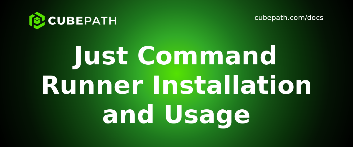 Just Command Runner Installation and Usage