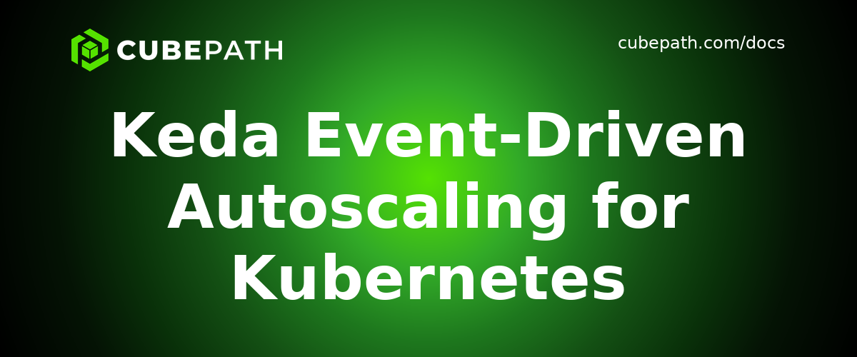 Keda Event-Driven Autoscaling for Kubernetes