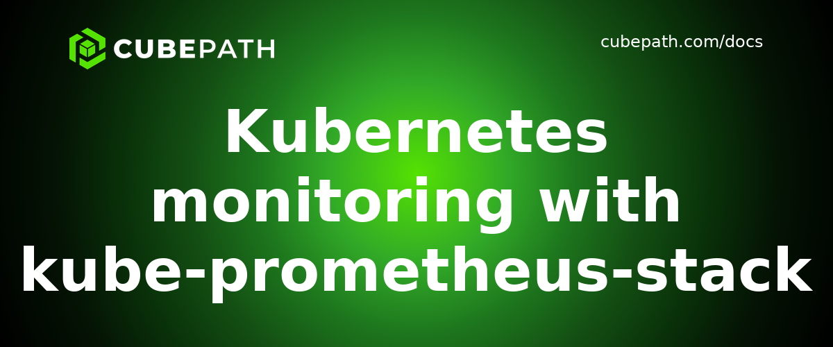 Kubernetes monitoring with kube-prometheus-stack