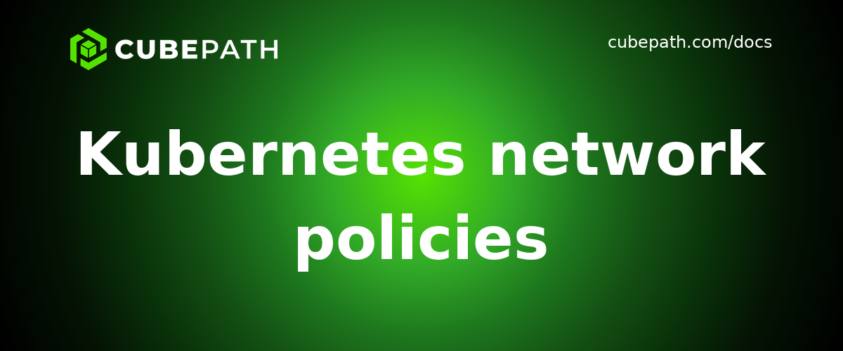 Kubernetes network policies