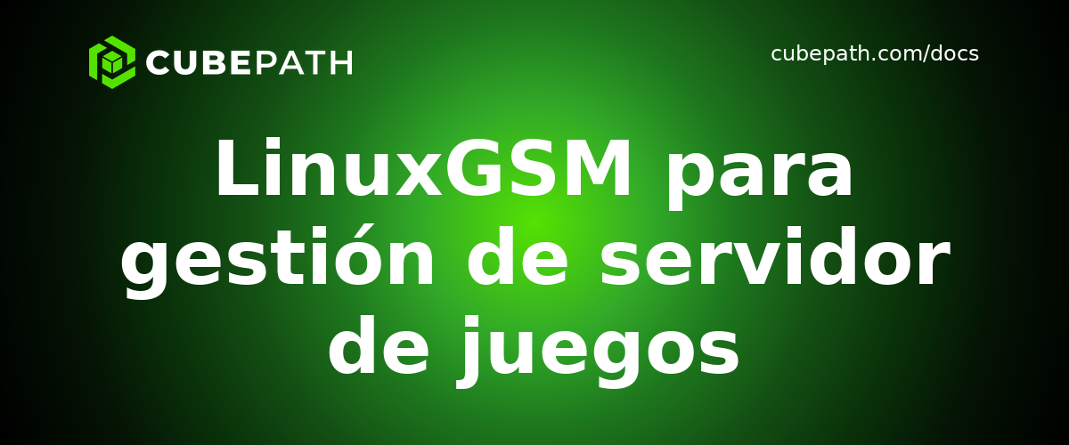 LinuxGSM para gestión de servidor de juegos