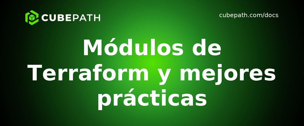 Módulos de Terraform y mejores prácticas