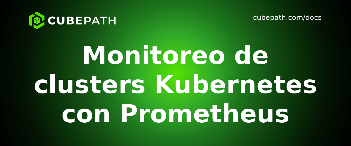 Monitoreo de clusters Kubernetes con Prometheus