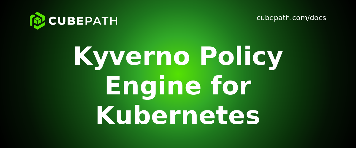 Kyverno Policy Engine for Kubernetes