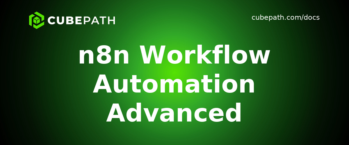 n8n Workflow Automation Advanced Configuration