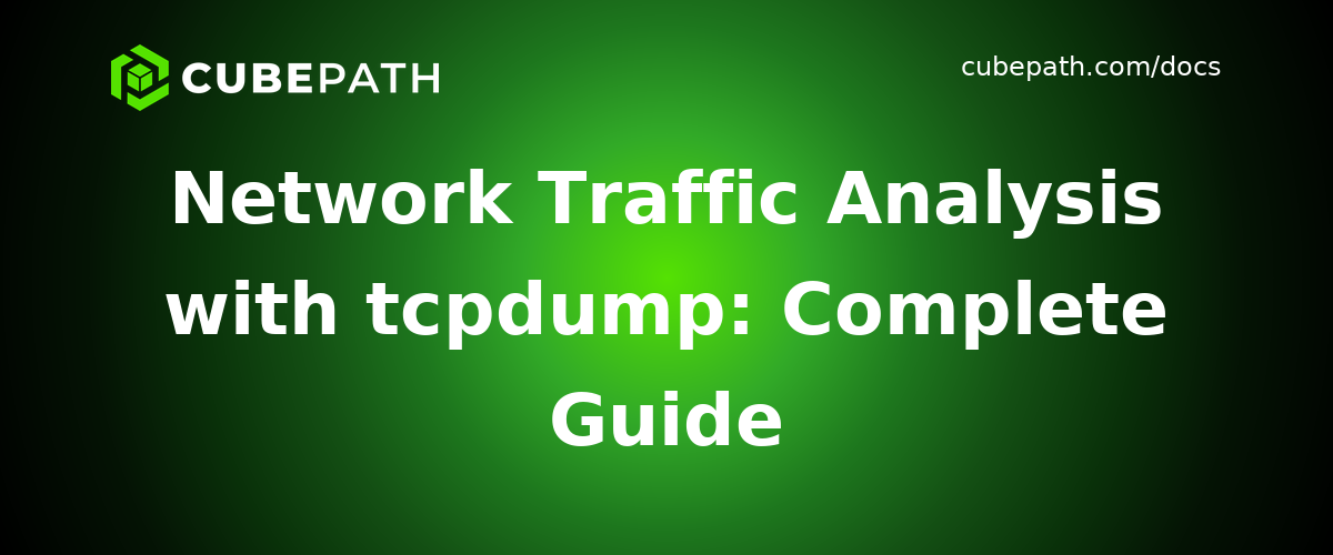 Network Traffic Analysis with tcpdump: Complete Guide