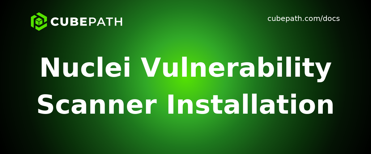 Nuclei Vulnerability Scanner Installation