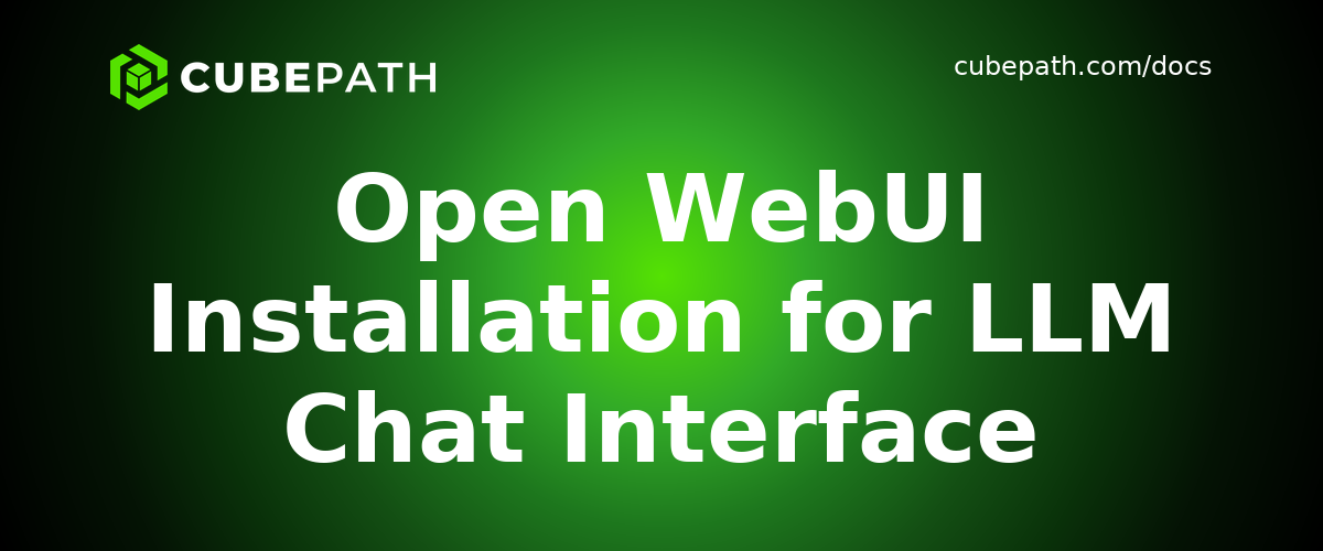 Open WebUI Installation for LLM Chat Interface