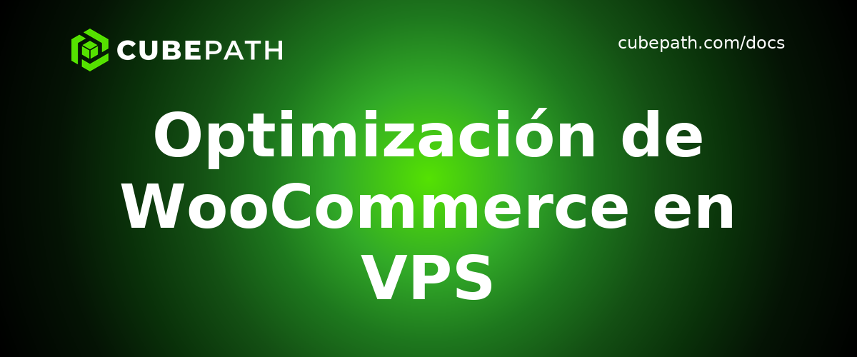 Optimización de WooCommerce en VPS