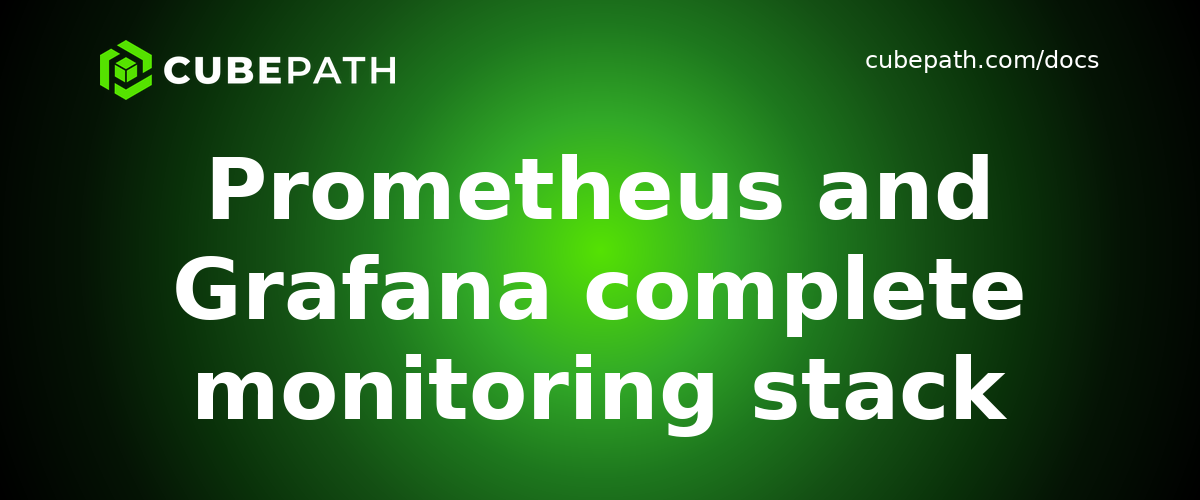 Prometheus and Grafana complete monitoring stack