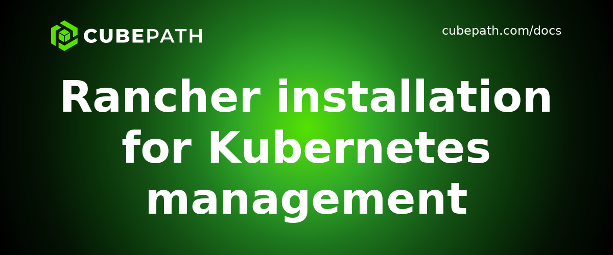 Rancher installation for Kubernetes management