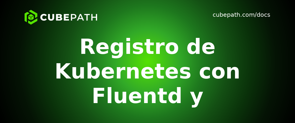 Registro de Kubernetes con Fluentd y Elasticsearch