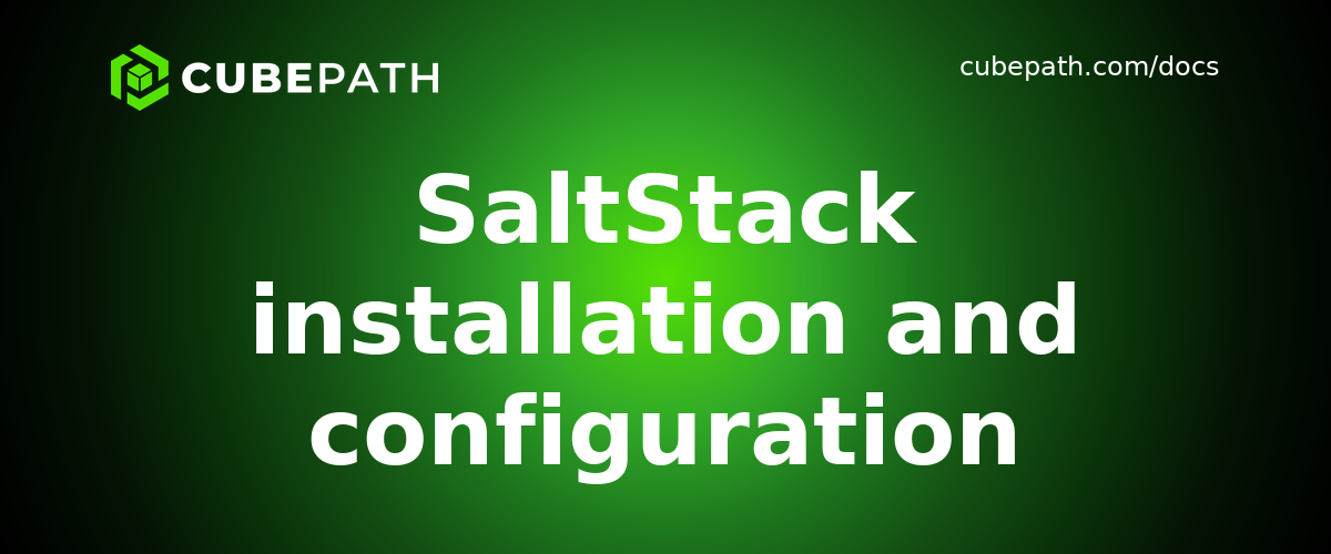SaltStack installation and configuration