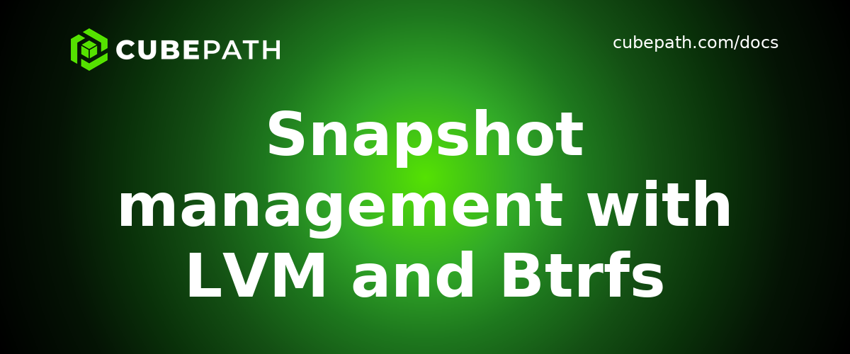 Snapshot management with LVM and Btrfs