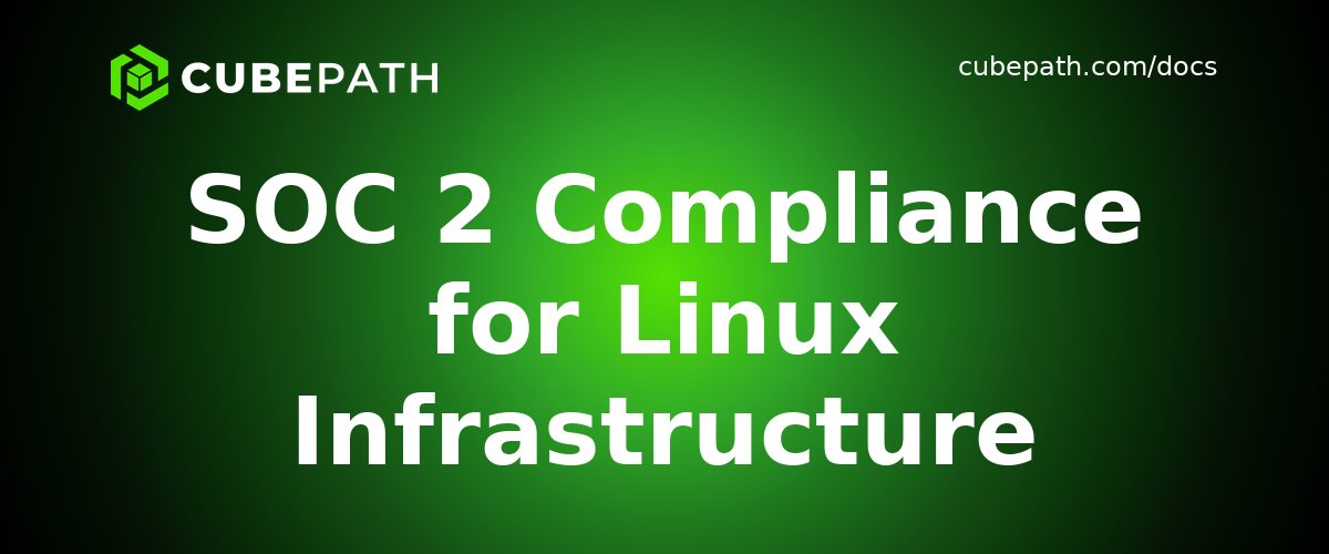 SOC 2 Compliance for Linux Infrastructure