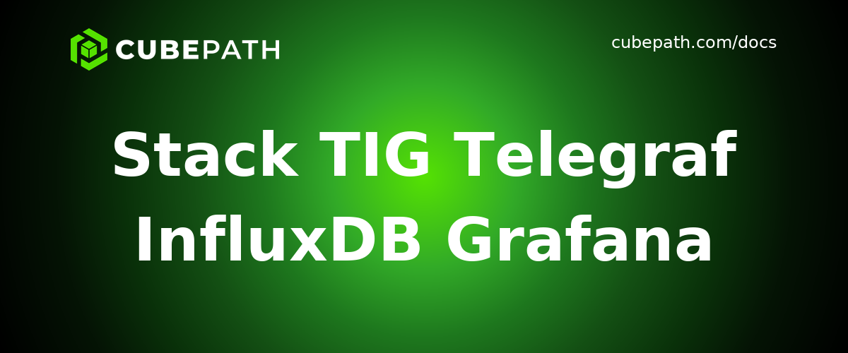 Stack TIG Telegraf InfluxDB Grafana